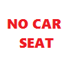 No Car Seat